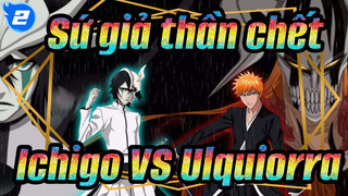 [Sứ giả thần chết ] Ichigo VS Ulquiorra / Hoành tráng / Beat hòa âm_2