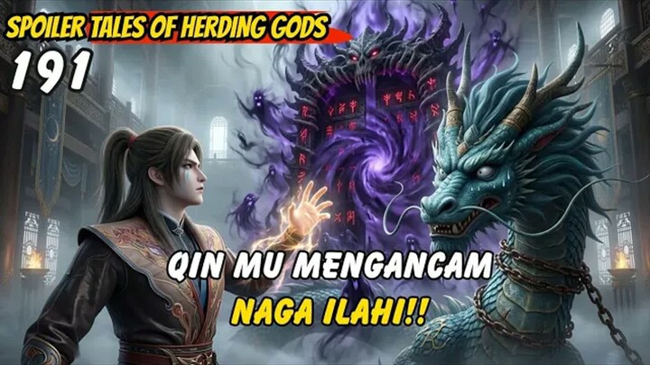 Qin Mu Mengancam Naga Ilahi  -  TOHG 191 spoiler