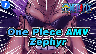 [One Piece AMV / Zephyr / Epik] Biarkan aku memberimu pelajaran terakhir_1