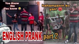 ENGLISH PRANK (Part2) | Hampasin Ko Kaya To 😁