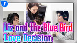 [Liz and the Blue Bird/Sound! Euphonium] 3rd Movement---Love Decision_1