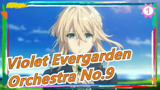 [Violet Evergarden] [Orchestra No.9] Symphonic Suite: Violet Evergarden_1