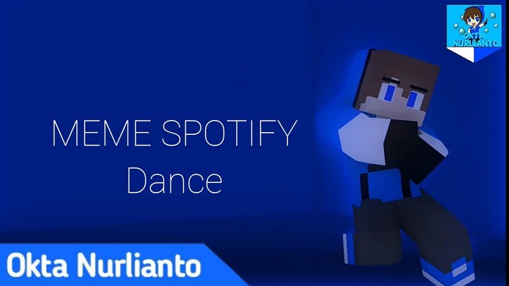 Meme Spotify Dance | Minecraft Short Animation | Okta Nurlianto Channel