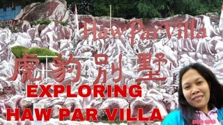 EXPLORING HAW PAR VILLA || THE NEW OPENING AFTER RENOVATING || PART 1