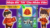 [CODE TIỆM LẨU HẠNH PHÚC] CÁCH NHẬN "ĐỒ TẾT NHÂN VIÊN" MY HOTPOT STORY