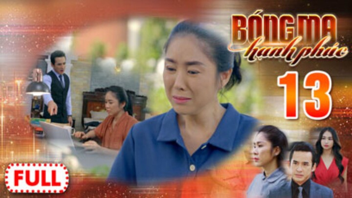BÓNG MA HẠNH PHÚC TẬP 13 | Phim Truyền Hình Việt Nam HOT Nhất 2026 | Phim Đặc Sắc THVL | Lê Phương