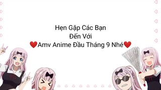 Amv Anime Đầu Tháng 9 (Video By: Yoichi Music♪️)