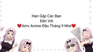 Amv Anime Đầu Tháng 9 (Video By: Yoichi Music♪️)