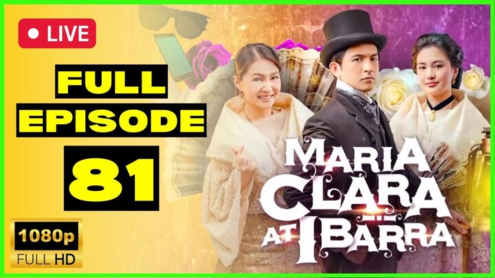 Maria Clara At Ibarra Full Episode 81 | January 23, 2023 (HD) Quality