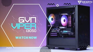GVN VIPER i3050 TIMELAPSE BUILD | PC GAMING 22 TRIỆU CÂN GAME như nào?
