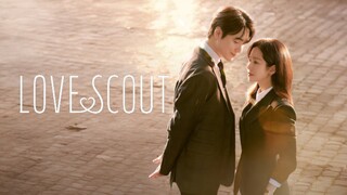 Love Scout รับจ้างจัดหารัก ซับไทย EP1