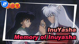 InuYasha|[Complication]Memory of Inuyasha|Thoughts through time and space_2