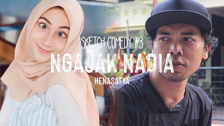 Susahnya Ngajak Nadia Jalan - Sketch Comedy Compilation #3