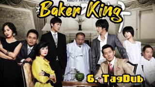 6- Baker King / TagDub kdrama ✔️