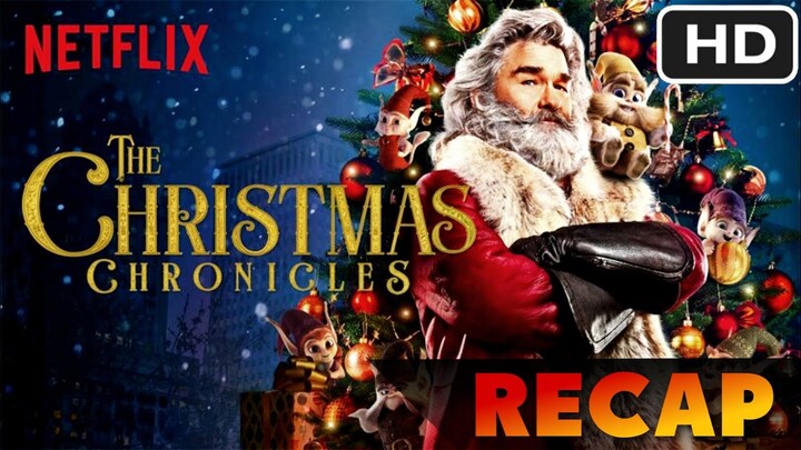 The Christmas Chronicles Recap
