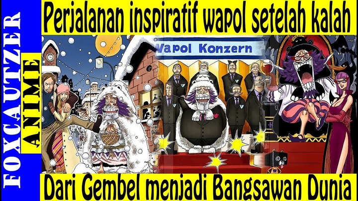 Cerita Pendek One Piece Kisah Perjalanan Wapol , Mulai dari Jadi Gembel Sampai Menjadi Bangsawan