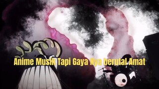 Anime Musik Tapi Kok Gaya nya Berutal ya!! 😱