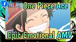 Ace: I'm Not Gonna Die! | One Piece Epic Emotional AMV_1