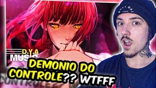 (FOD* DEMAIS!) REAGINDO a "Apenas Confie em Mim" | Makima (Chainsaw Man) | D.Y.A // REACT \\ Nai