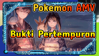 Peri Ini... Adalah Bukti Bahwa Aku Telah Berjuang Sampai Sekarang | Pokemon AMV