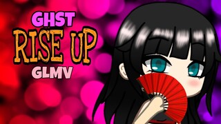 GHST - Rise Up | GLMV - Gacha Life Music Video | Music Animation