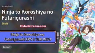 Ninja to Koroshiya no Futarigurashi EPS 8 SUB INDO