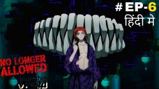 No Longer Allowed in Another World (Hindi) |S1.E6 ∙ Someone who wants to be Eaten