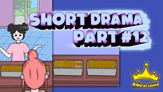 SHORT DRAMA PART #12