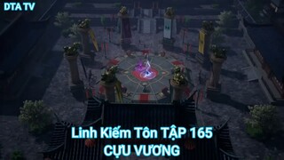 Linh Kiếm Tôn TẬP 165-CỰU VƯƠNG