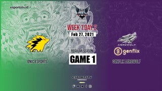 MPL S7 Week 1 Day 2 | ONIC Esports vs Genflix Aerowolf | Game 1
