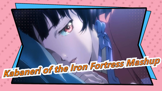 Kabaneri of the Iron Fortress Mashup