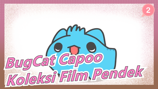 [BugCat Capoo] Potong Poni/Tepuk Perut/Keseharian Hidup Capoo&Bunny Tutu/Koleksi Film Pendek_2