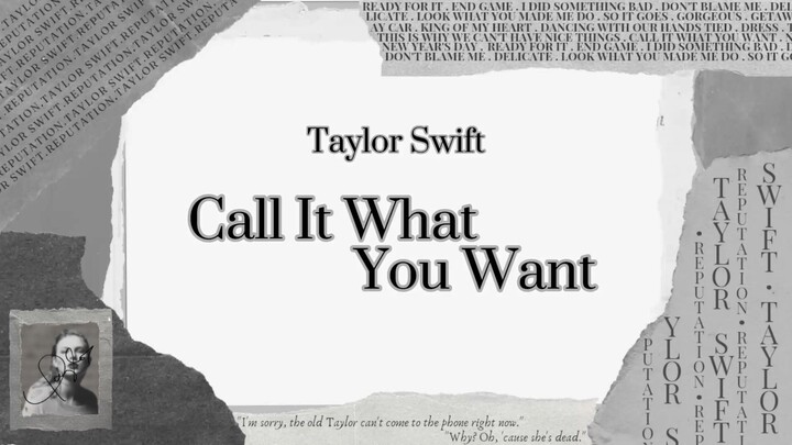 Taylor Swift - Call It What You Want (Lyric)