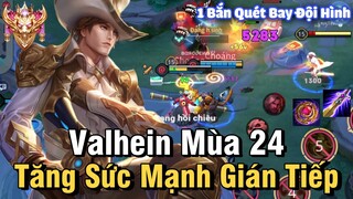 Valhein Mùa 24 Liên Quân Mobile | Cách Chơi, Lên Đồ, Phù Hiệu Bảng Ngọc Cho Valhein Mùa 24 Full Phép