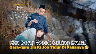 Kim Dong Wook Salting Brutal Gara-gara Jin Ki Joo Tidur Di Pahanya 🥰 | My Perfect Stranger EP10
