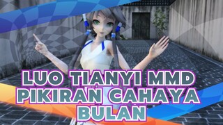 [Luo Tianyi MMD] Pikiran Cahaya Bulan