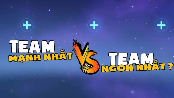 Team mạnh nhất vs team ngon nhất -genshin impact