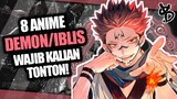8 Rekomendasi Anime Demon/Iblis Terbaik [Part2]