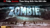 [Review Phim] Năm 2030 Sóng Thần sẽ đưa Zombie tấn công đất liền | Tóm Tắt phim hay | Netflix