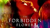 (SUB) THE FORBIDDEN FLOWER (2023) EPISODE 5
