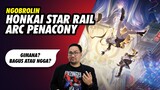 Pendapat Gue Arc Penacony Honkai Star Rail