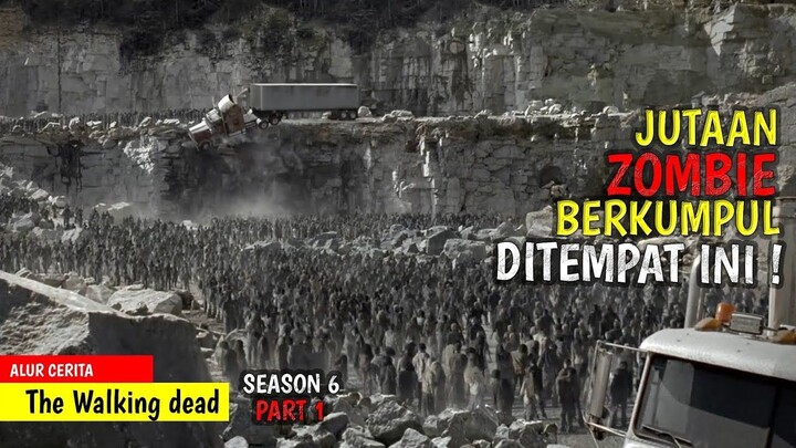 BERTAHAN HIDUP DI KIAMAT ZOMBIE   ALUR CERITA THE WALKING DEAD SEASON 6 ( EPISOD