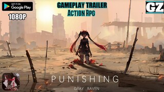 PUNISHING: Gray Raven - Upcoming #ARPG - Gameplay Trailer