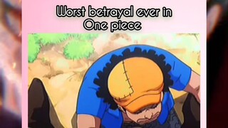 worst betrayal in one piece