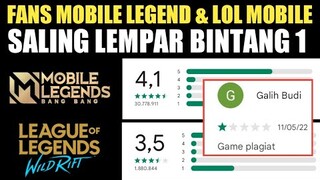 TIDAK RAMAH !! FANS MOBILE LEGEND DAN LOL MOBILE ADU RATING BINTANG 1 ! RATING AUTO TURUN