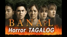 BANAL | Tagalog Dubbed Full Horror Movie | Nakakakilabot na Katotohanan!