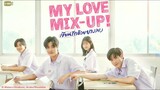 ✨My Love Mix-Up! ✨ Episode 2 Sub indo