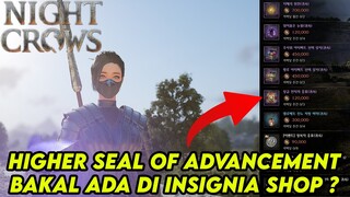 HIGHER SEAL OF ADVANCEMENT BAKAL ADA DI INSIGNIA SHOP ? KAPAN UPDATE GLOBAL ? - NIGHT CROWS NFT/P2E