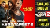 Hard Target 2 - Scott Adkins ( TAGALOG DUBBED ) Action, Thriller
