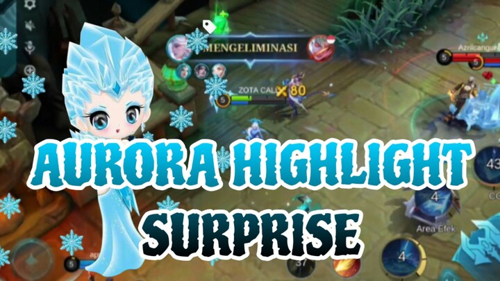 AURORA HIGHLIGHT SURPRISE